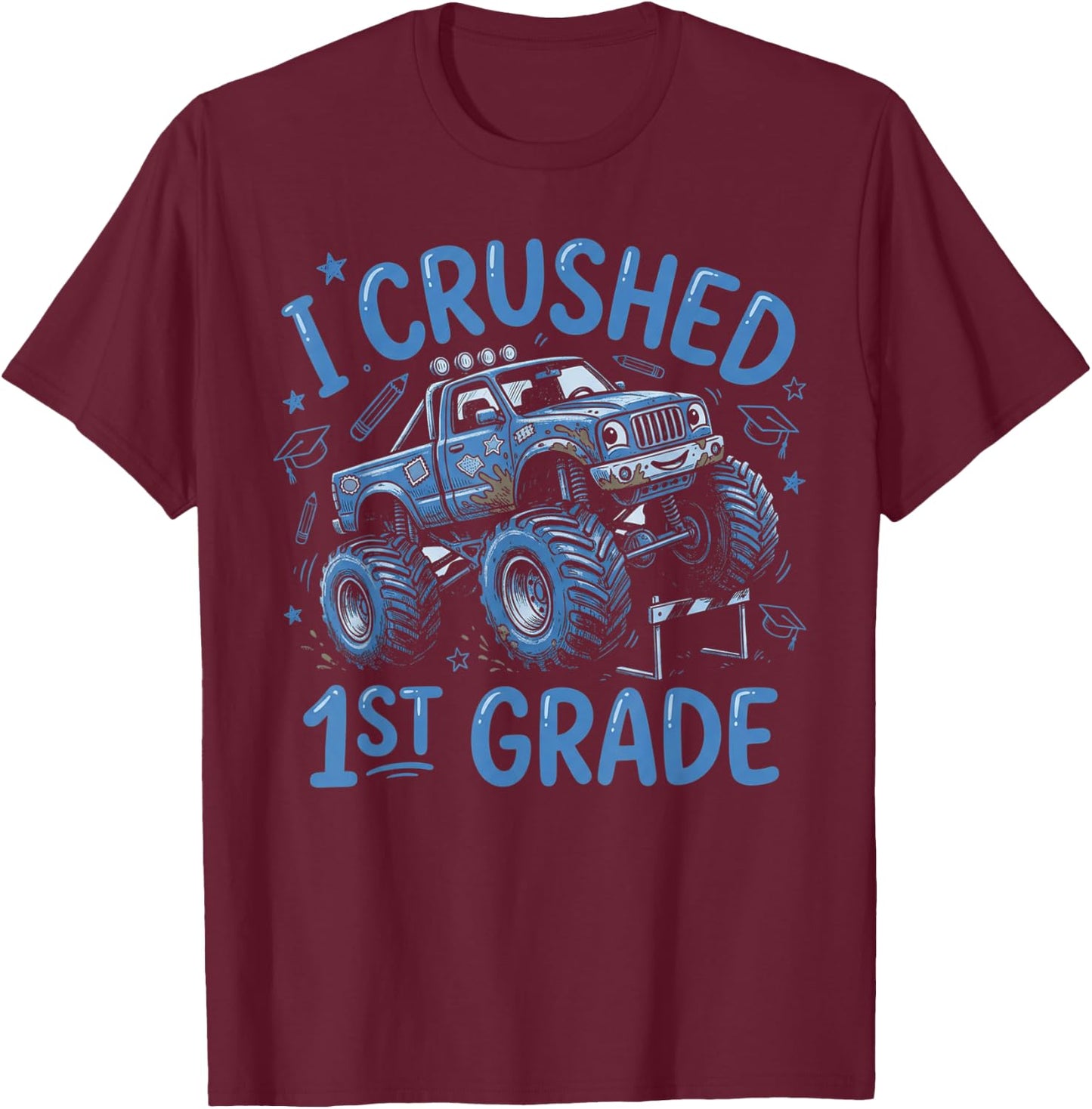 I Crushed 1st Grade Monster Truck Graduation Boys T-Shirt - T-Shirt | Maroon