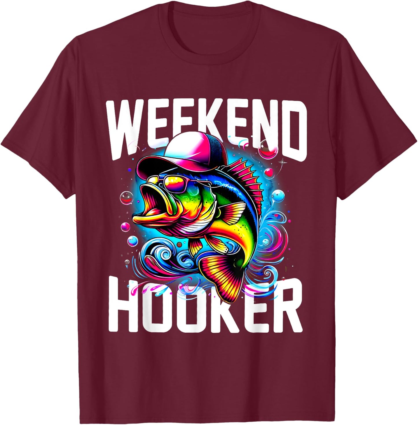 Weekend Hooker Tie Dye Fish Funny Dad Fishing T-Shirt - T-Shirt | Maroon