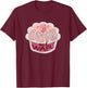 Funny Cup Cake Gifts - Makes Cupcakes Not War T-Shirt - T-Shirt | Maroon