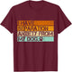 I Have Separation Anxiety From My Dogs Funny Dog Lovers Women T-Shirt - T-Shirt | Maroon
