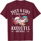 Axolotl And Books lover Just A Girl Who Loves Axolotls T-Shirt - T-Shirt | Maroon