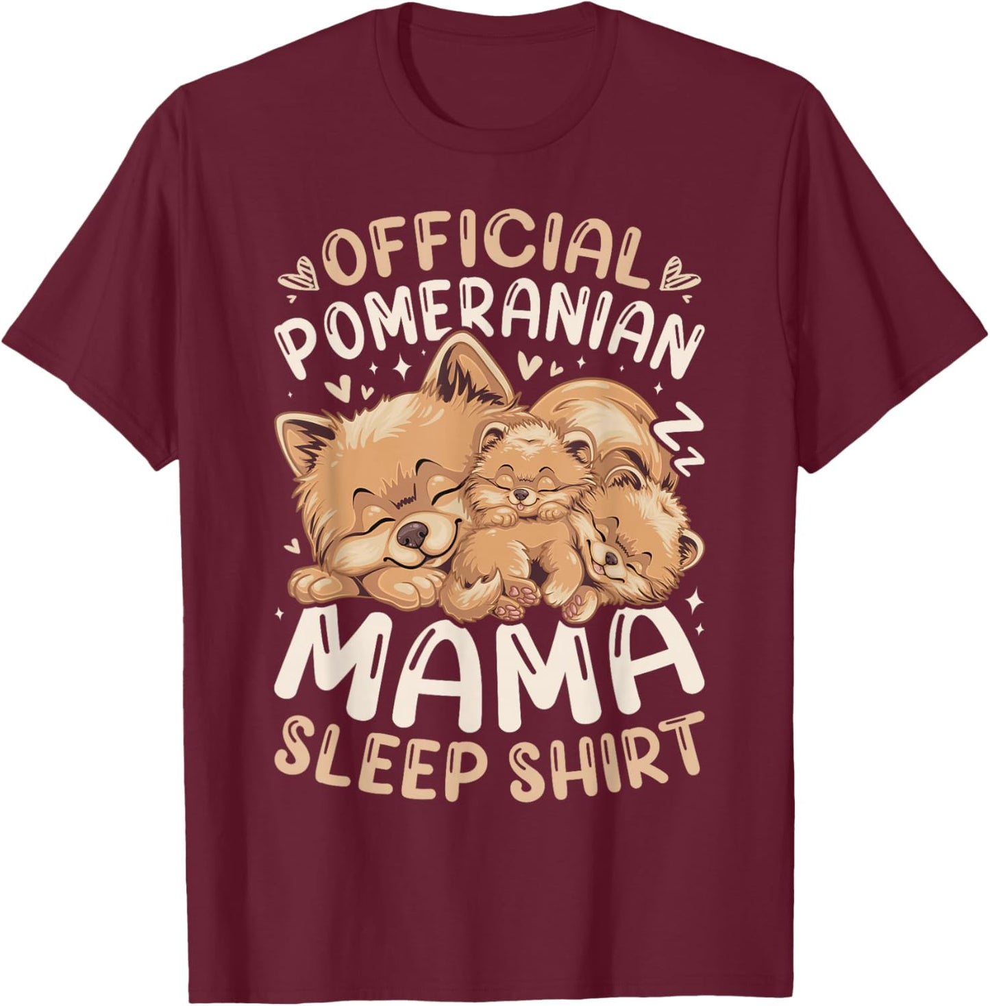 Official Pomeranian Mama Sleep Shirt, Mother Dog & 2 Puppies T-Shirt - T-Shirt | Maroon