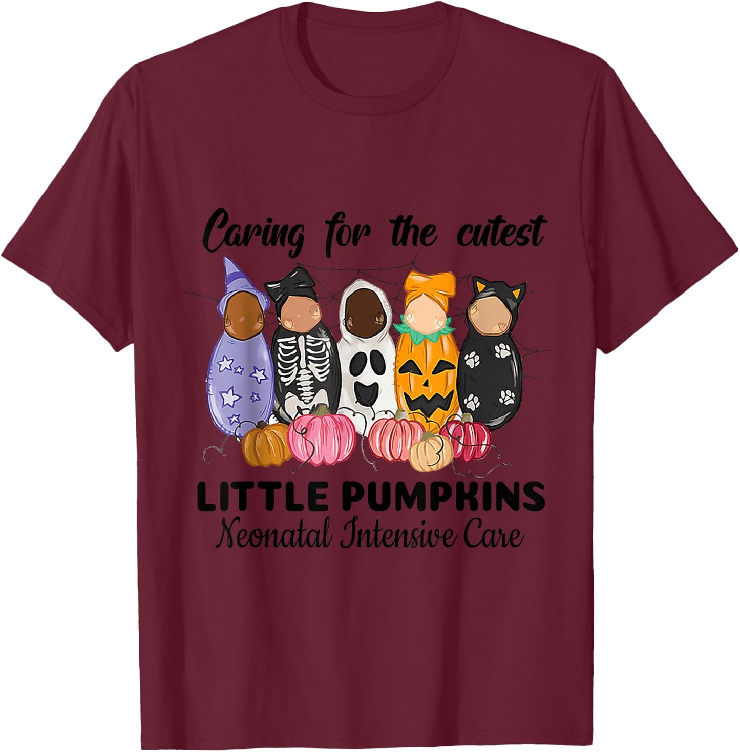 Caring for the Cutest Little Pumpkin Nicu Nurse Halloween T-Shirt - T-Shirt | Maroon
