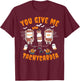 You Give Me Tachycardia Cardiology CVICU Nurse Halloween T-Shirt - T-Shirt | Maroon