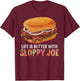 Life is better with Sloppy Joe | Funny Food Lover T-Shirt - T-Shirt | Maroon