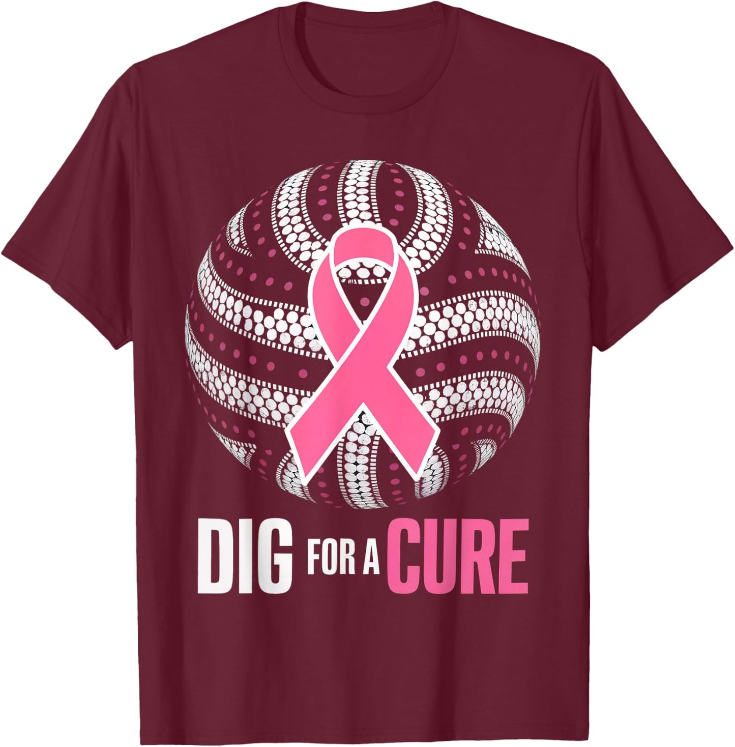 Dig For A Cure Breast Cancer Awareness Volleyball Pink Out T-Shirt - T-Shirt | Maroon