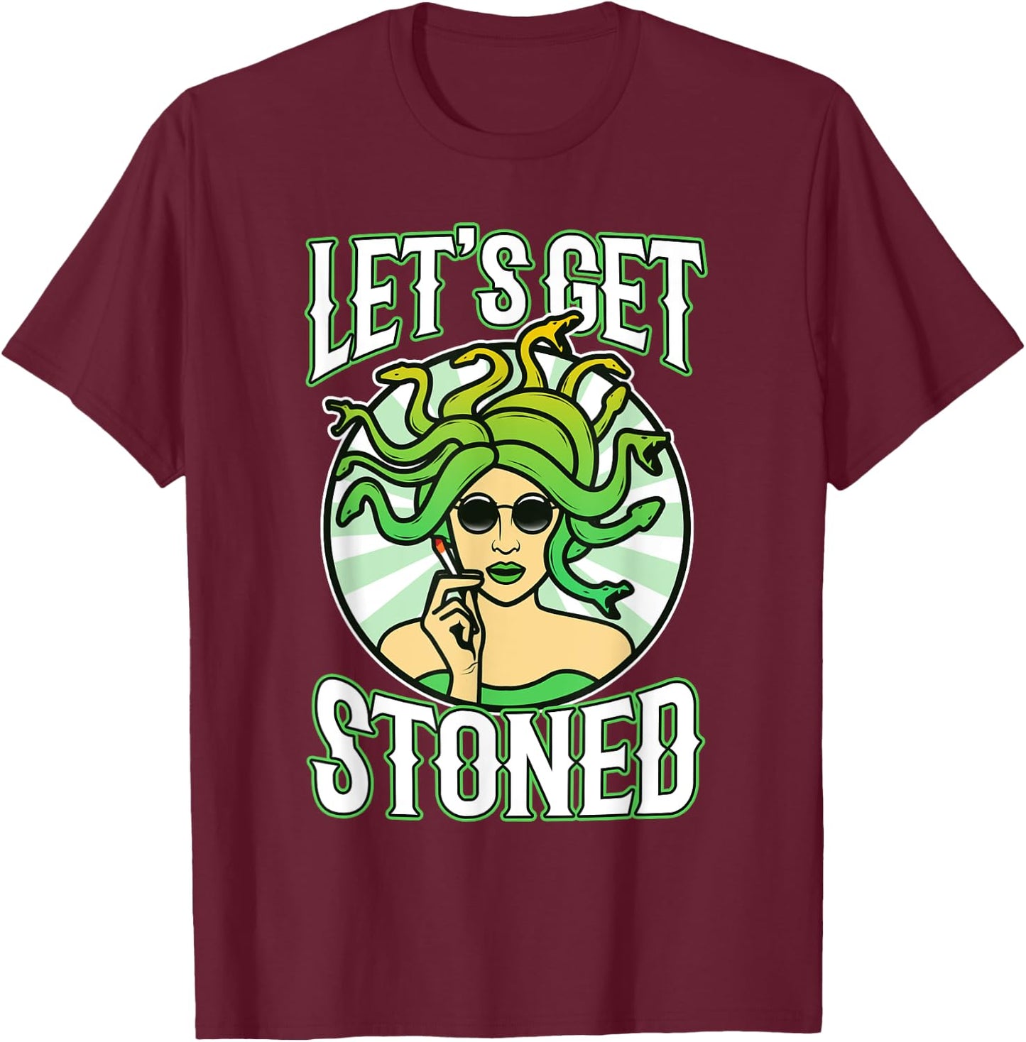Lets get stoned medusa T-Shirt - T-Shirt | Maroon