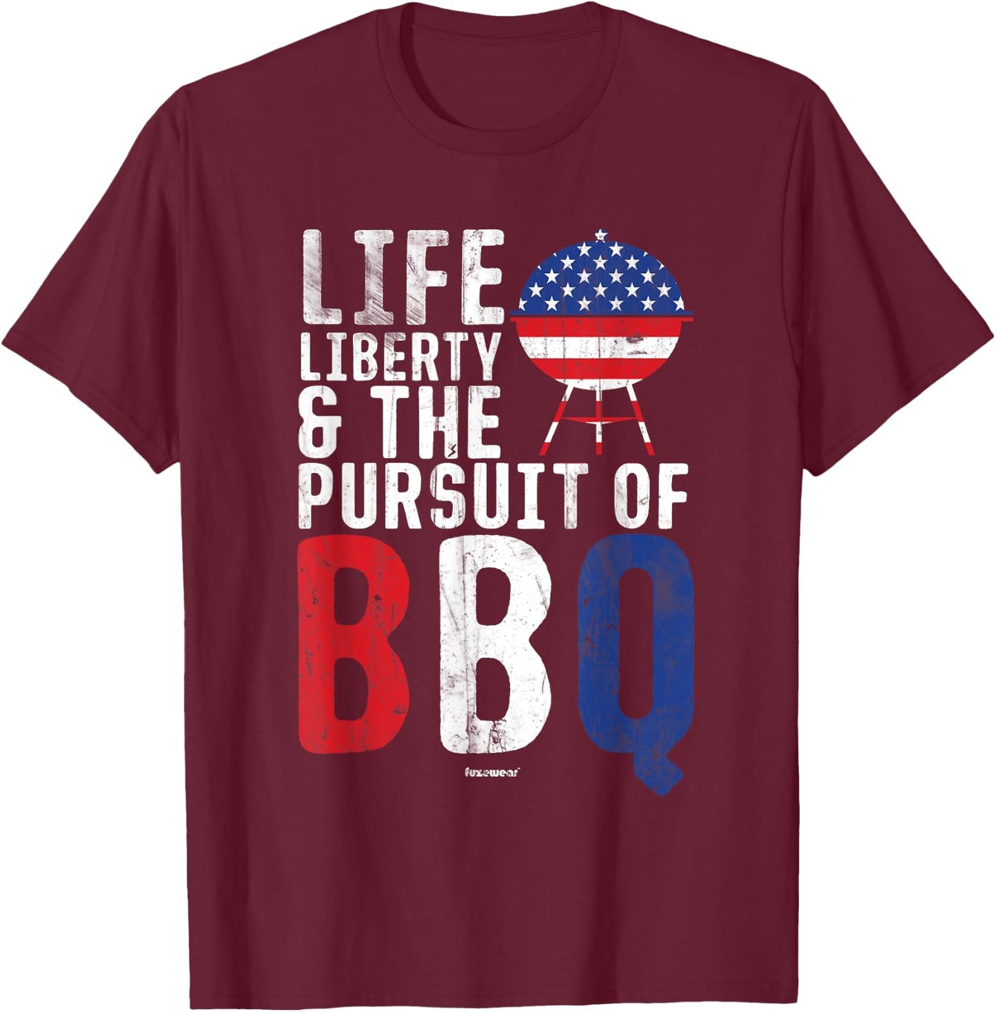 BBQ Life Liberty and the Pursuit of BBQ T-Shirt - T-Shirt | Maroon