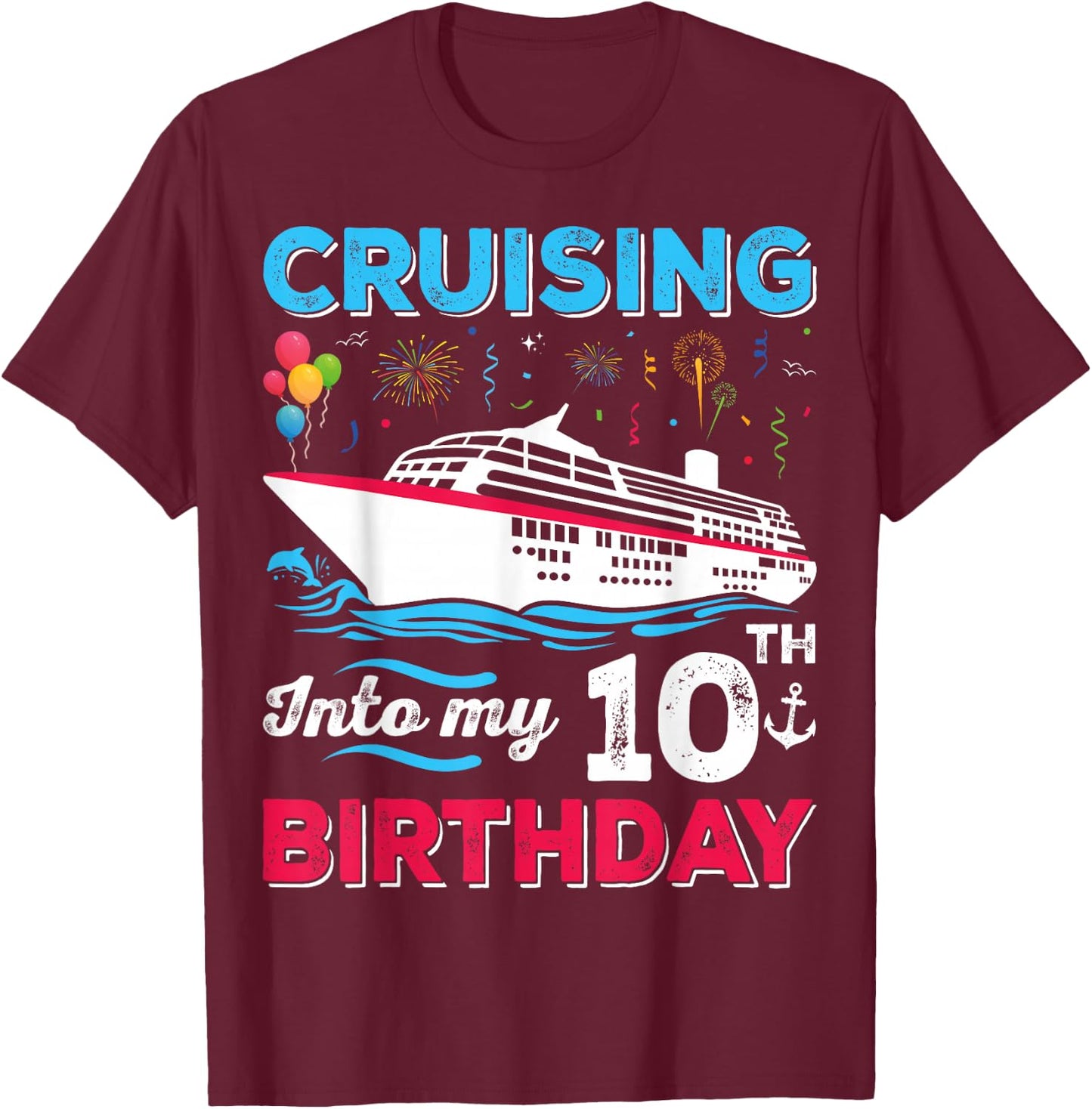Cruising Into My 10th Birthday 10 Years Old Birthday T-Shirt - T-Shirt | Maroon