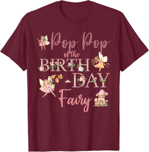 Pop Pop Of The Birthday Fairy First Birthday Family Matching T-Shirt - T-Shirt | Maroon
