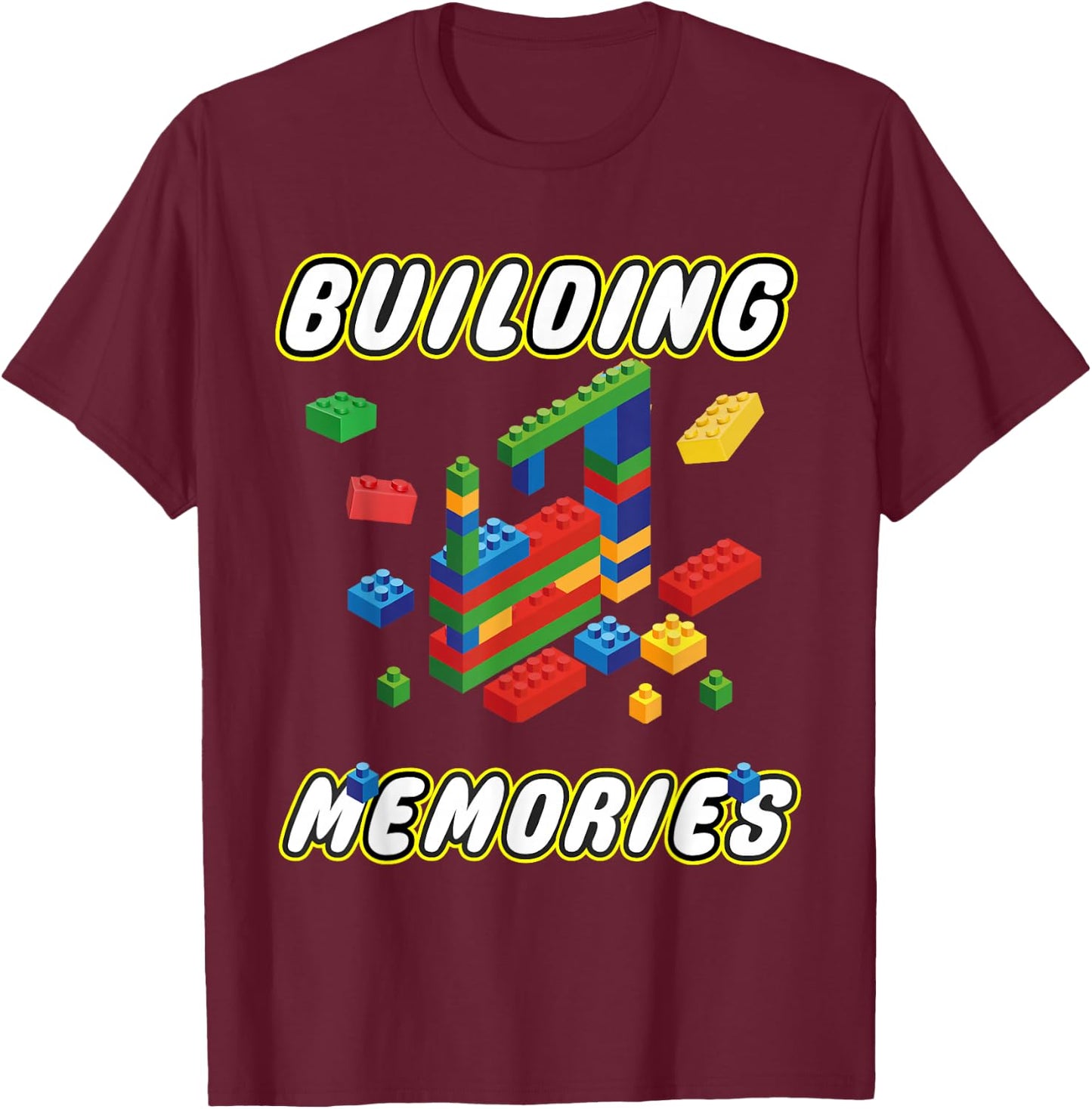 Building Memories Building Bricks Construction Builder T-Shirt - T-Shirt | Maroon