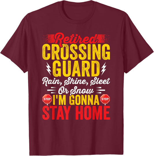 Retired Crossing guard Gift Ideas - Crossing guard Retired T-Shirt - T-Shirt | Maroon