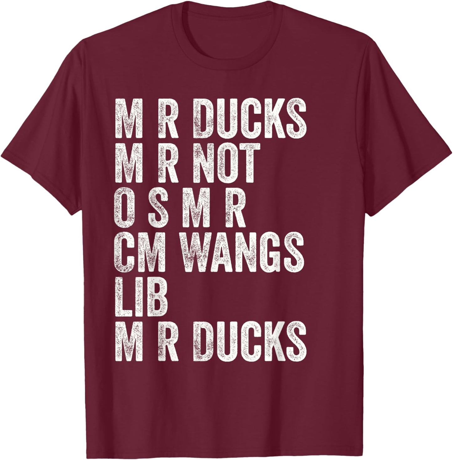 M R Ducks Baltimorese Accent Funny T-Shirt - T-Shirt | Maroon
