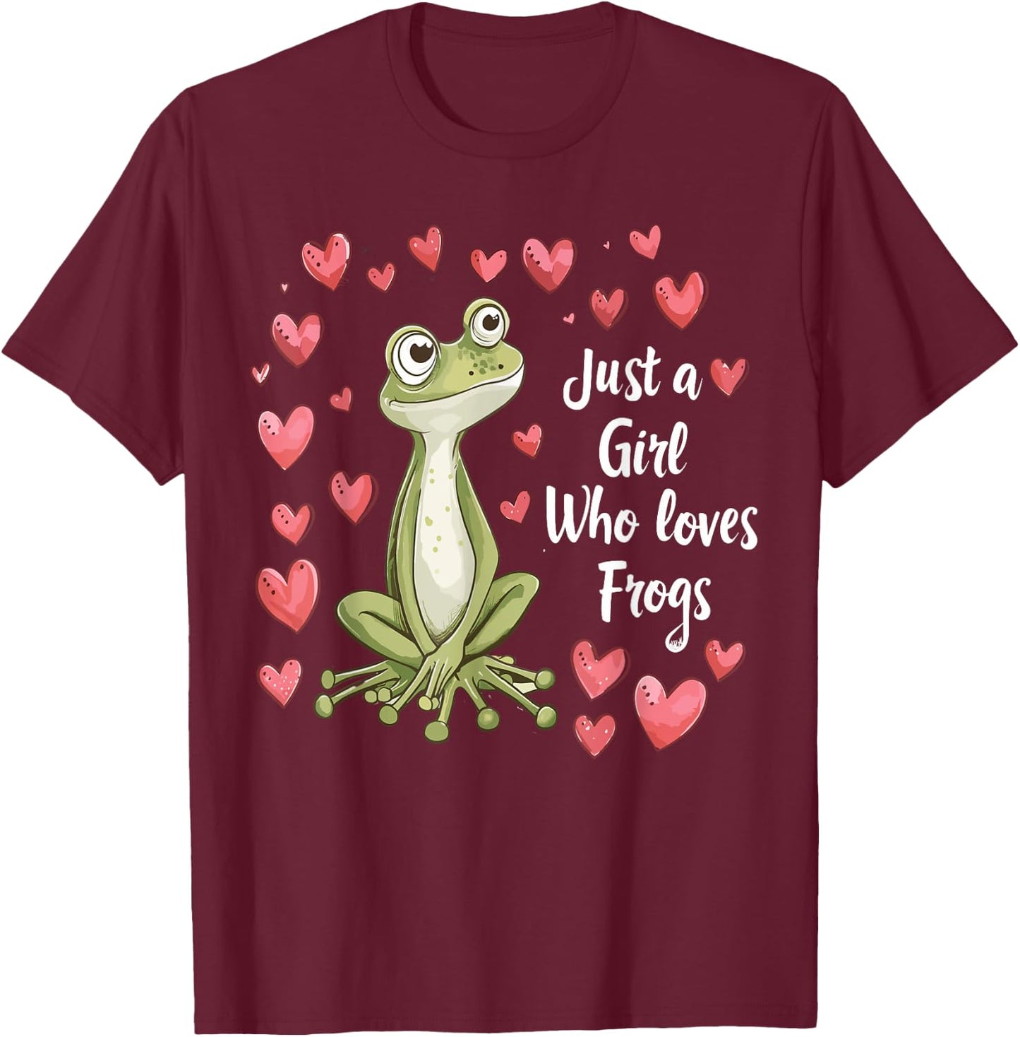 Cute Frog Lovers Gift Girls Just A Girl Who Loves Frogs T-Shirt - T-Shirt | Maroon