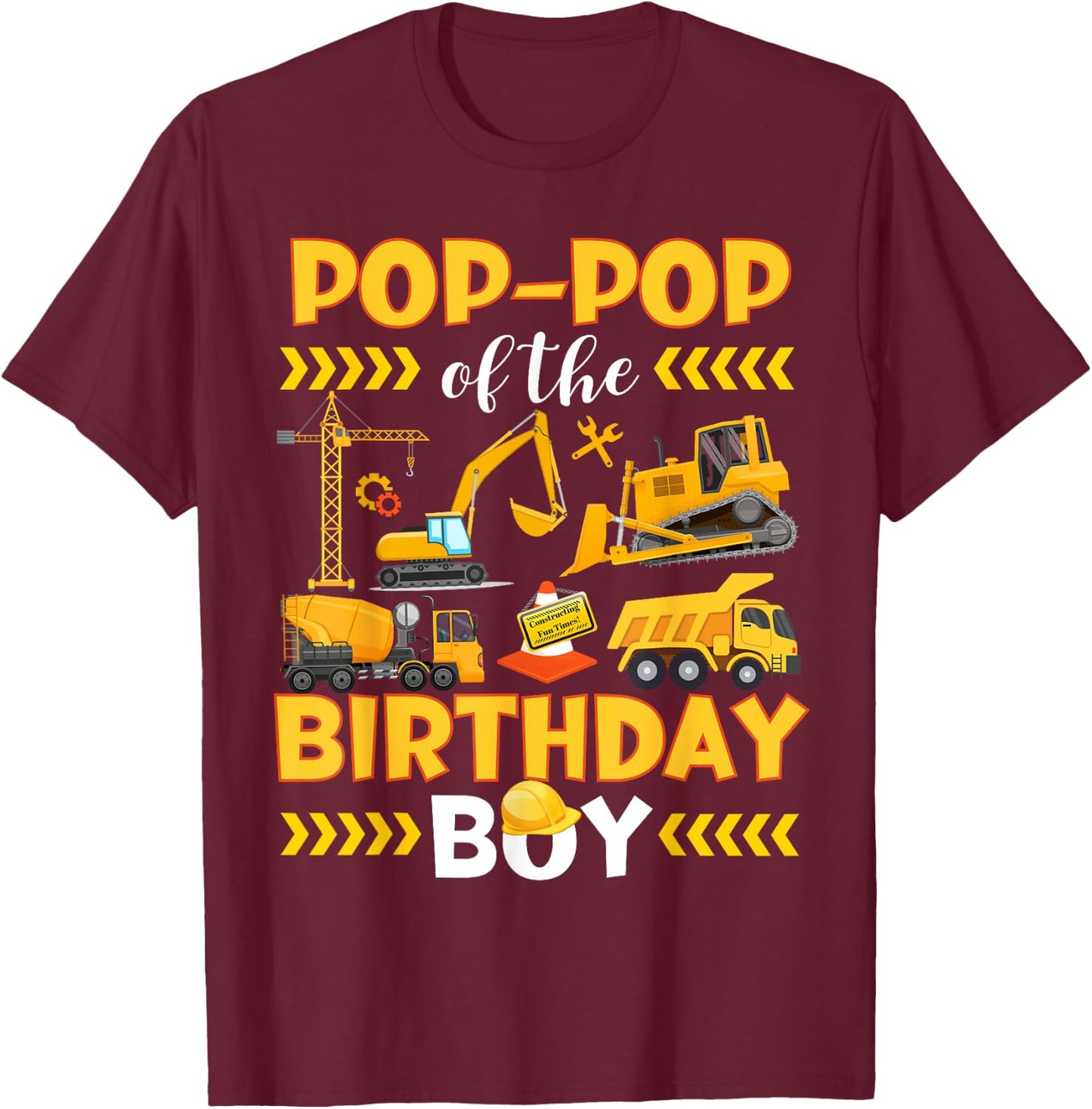 Pop-Pop Of Boy Birthday Excavators Bulldozers Lover Party T-Shirt - T-Shirt | Maroon