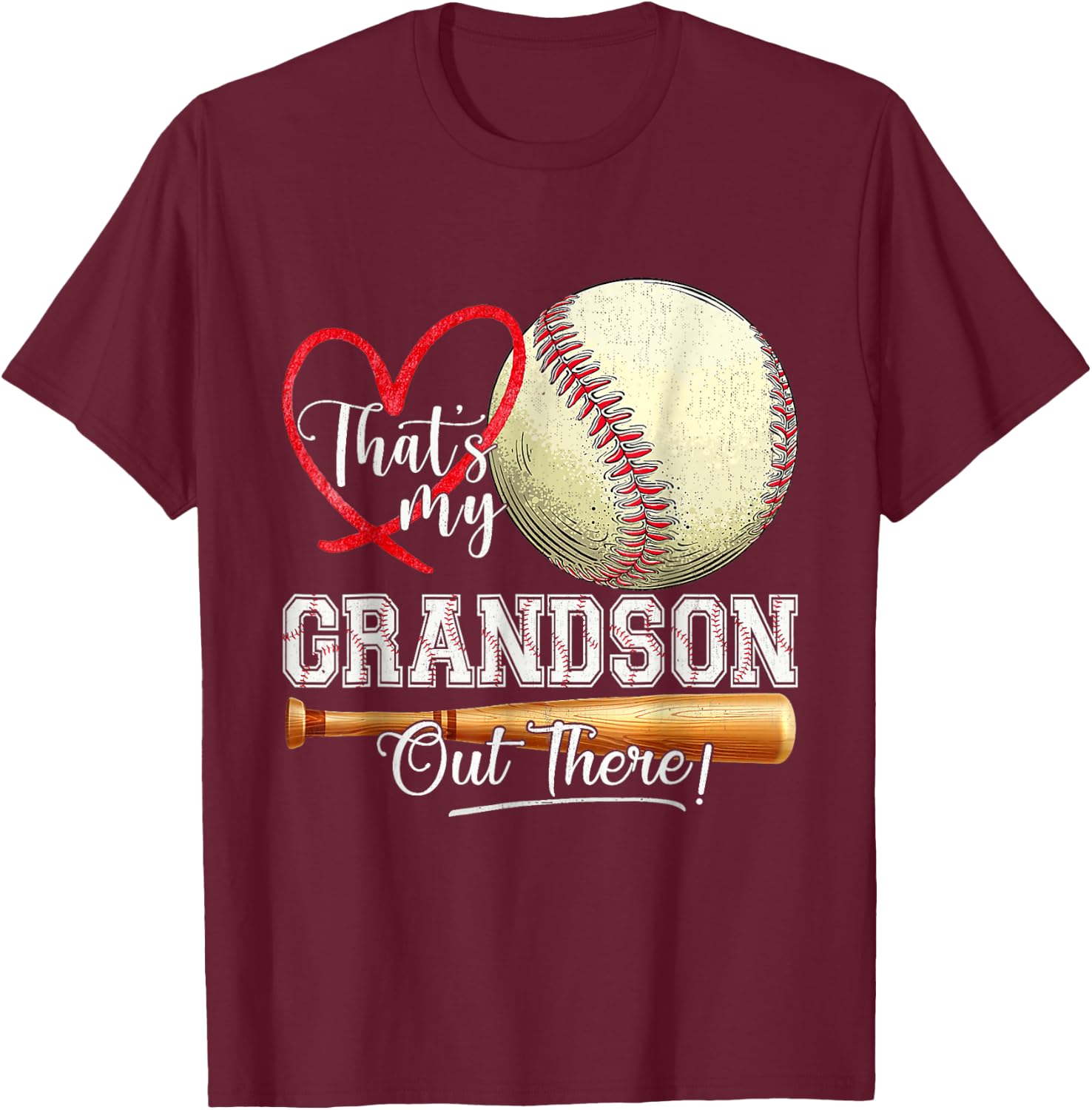 That's My Grandson Out There Baseball Grandma Mother's Day T-Shirt - T-Shirt | Maroon