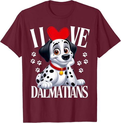 Funny Dalmatian.I Love Dalmatians.Cartoon Dog.Men Women Kids