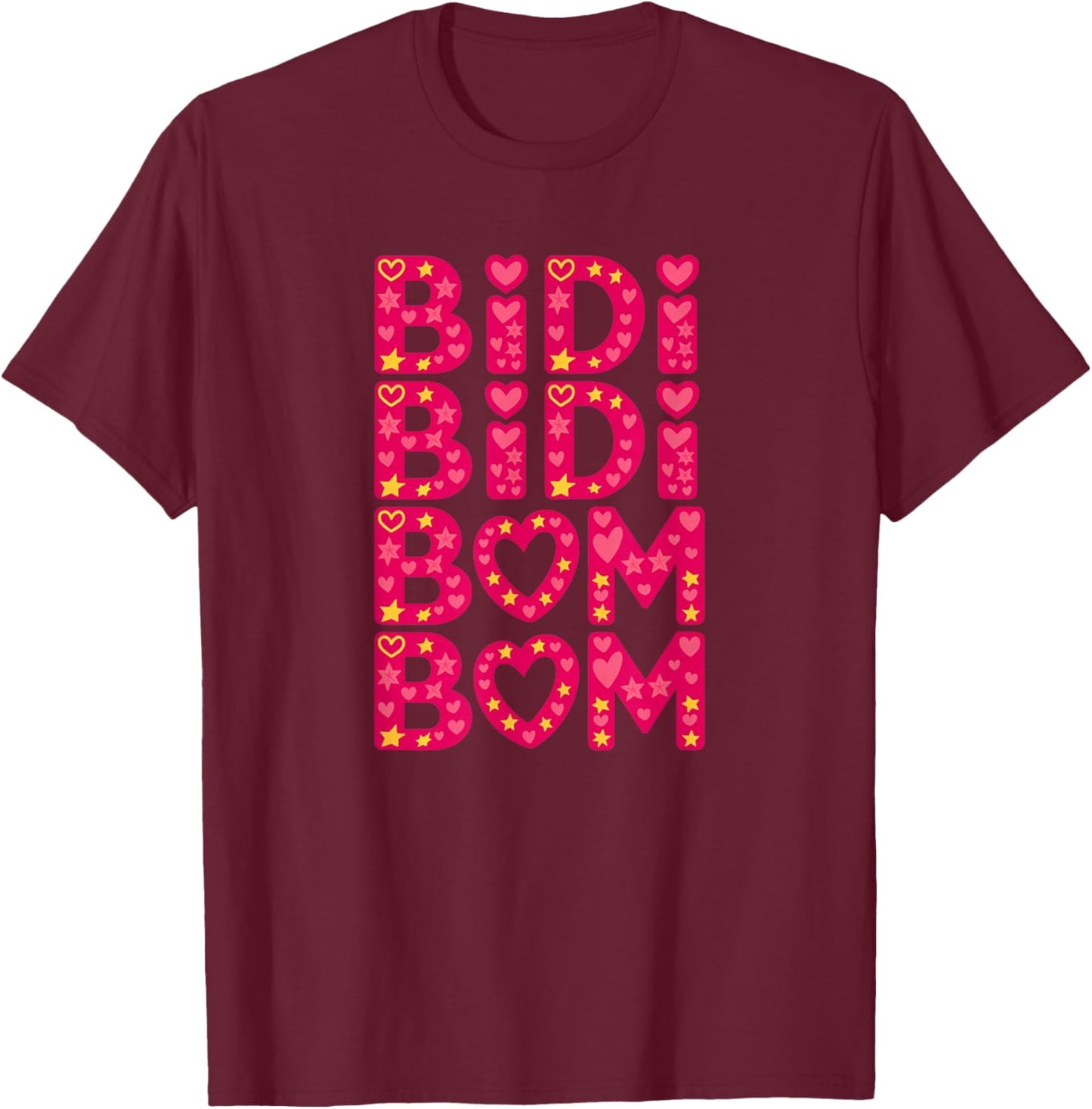 Cute Funny Latina Bidi Bidi Bom Bom Hearts & Love Design T-Shirt - T-Shirt | Maroon