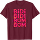 Cute Funny Latina Bidi Bidi Bom Bom Hearts & Love Design T-Shirt - T-Shirt | Maroon