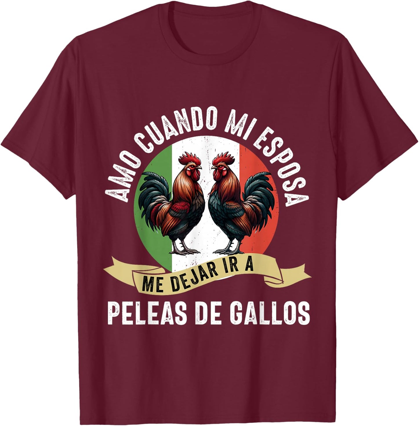 Gallero Mexicano Peleas Gallos Mexican Rooster T-Shirt - T-Shirt | Maroon