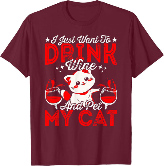Want To Drink Wine Tasting Cat Lover Wine Taster T-Shirt - T-Shirt | Maroon