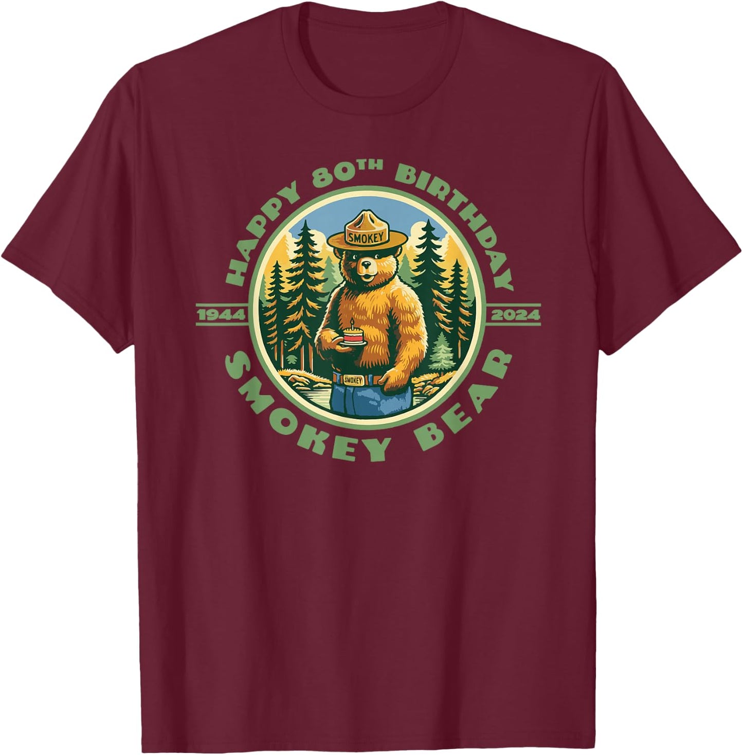 Happy 80th Birthday Smokey Bear 1944-2024 Retro Cupcake T-Shirt - T-Shirt | Maroon