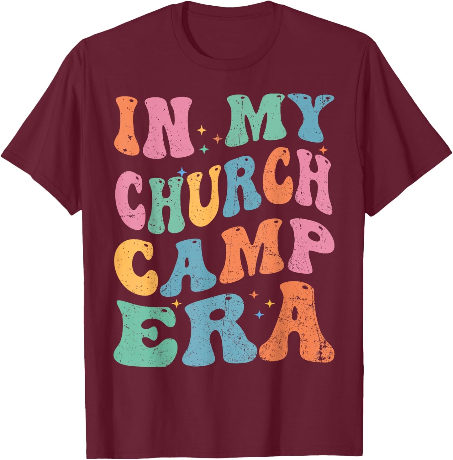 In My Church Camp Era Funny Groovy Summer Camping T-Shirt - T-Shirt | Maroon