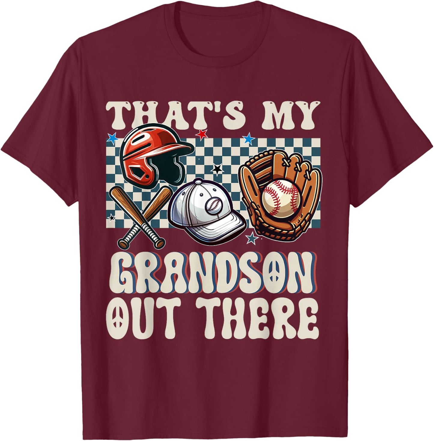 That's My Grandson Out There Baseball For Grandpa Grandma T-Shirt - T-Shirt | Maroon