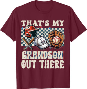 That's My Grandson Out There Baseball For Grandpa Grandma T-Shirt - T-Shirt | Maroon