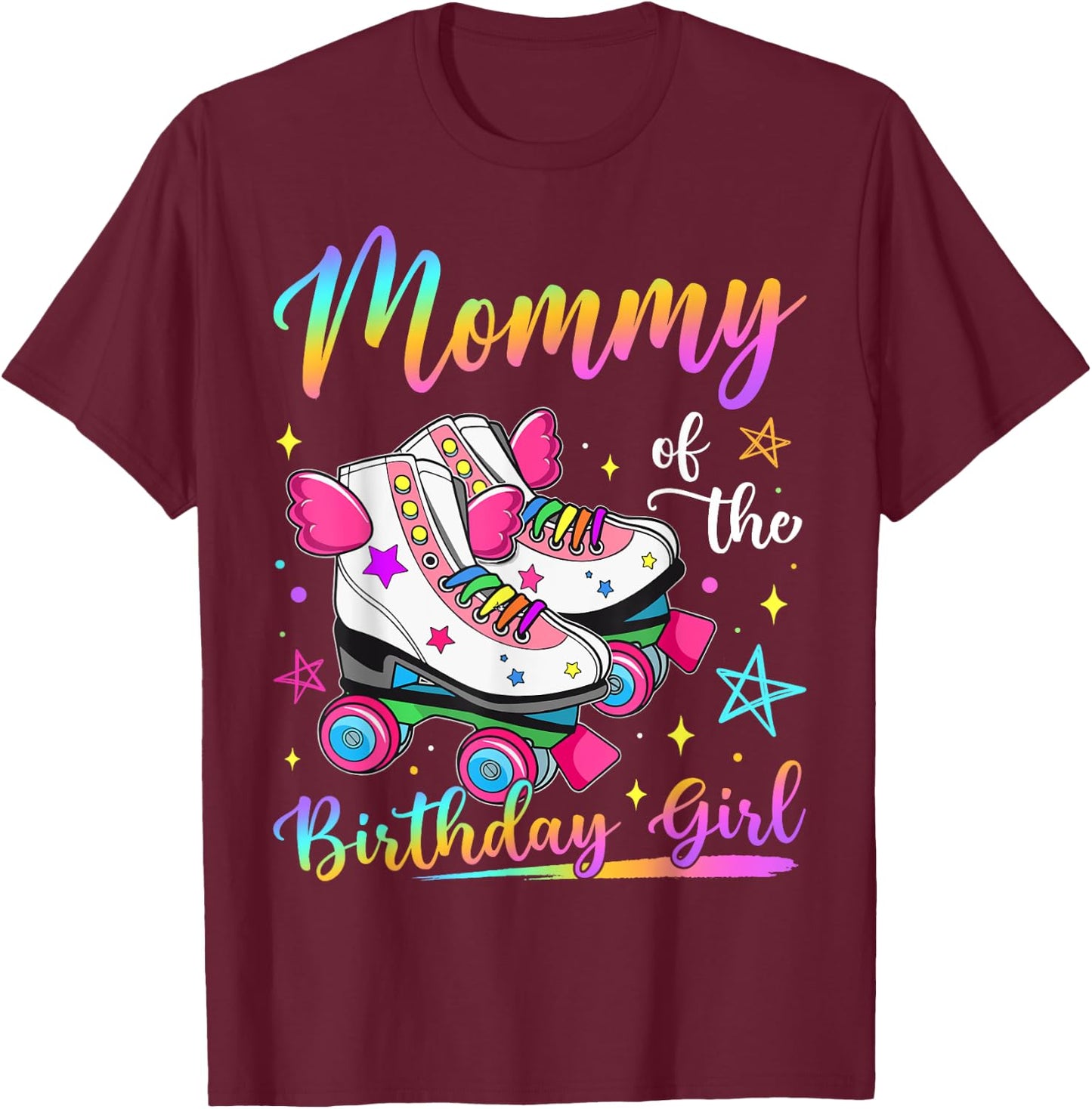 Mommy Of The Birthday Girl Rolling Skate Family Matching T-Shirt - T-Shirt | Maroon
