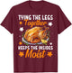 Tying The Legs Together Funny Thanksgiving Turkey Joke T-Shirt - T-Shirt | Maroon
