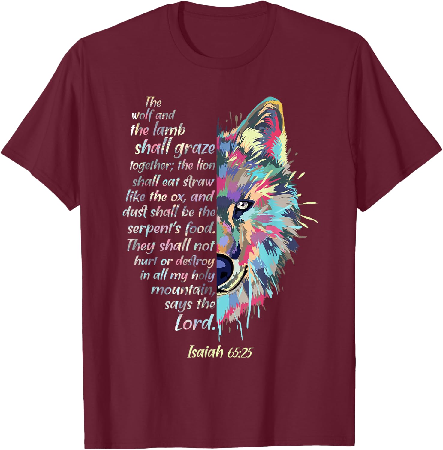 The Wolf and The Lamb Shall Graze Together - Isaiah Verse T-Shirt - T-Shirt | Maroon