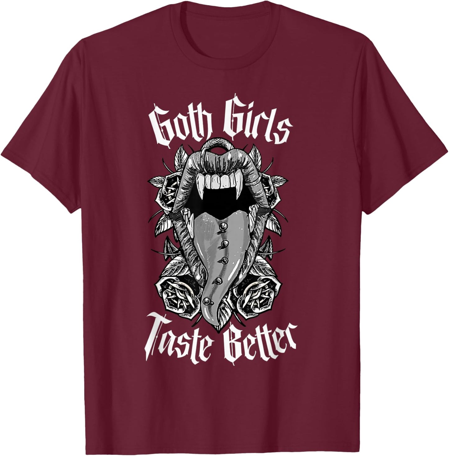 Goth Girls Taste Better - Gothic Alt Aesthetic T-Shirt - T-Shirt | Maroon