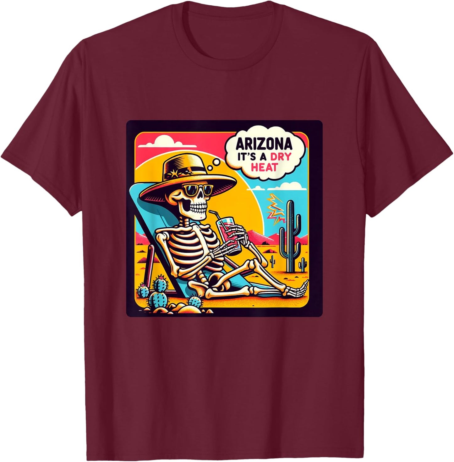 Arizona Skeleton Bone Dry Heat T-Shirt - T-Shirt | Maroon