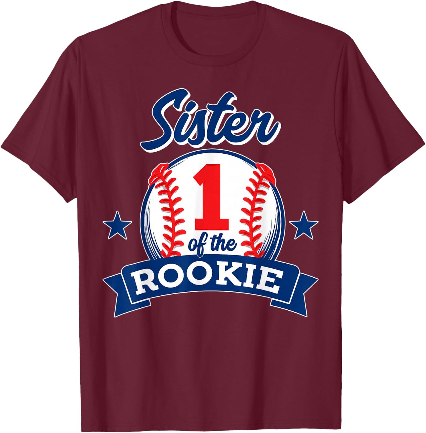 Sister of Rookie 1st Birthday Baseball Theme Matching Party T-Shirt - T-Shirt | Maroon