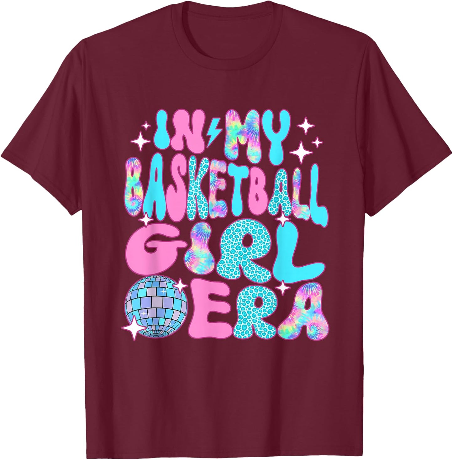 Disco In My Basketball Girl Era T-Shirt - T-Shirt | Maroon