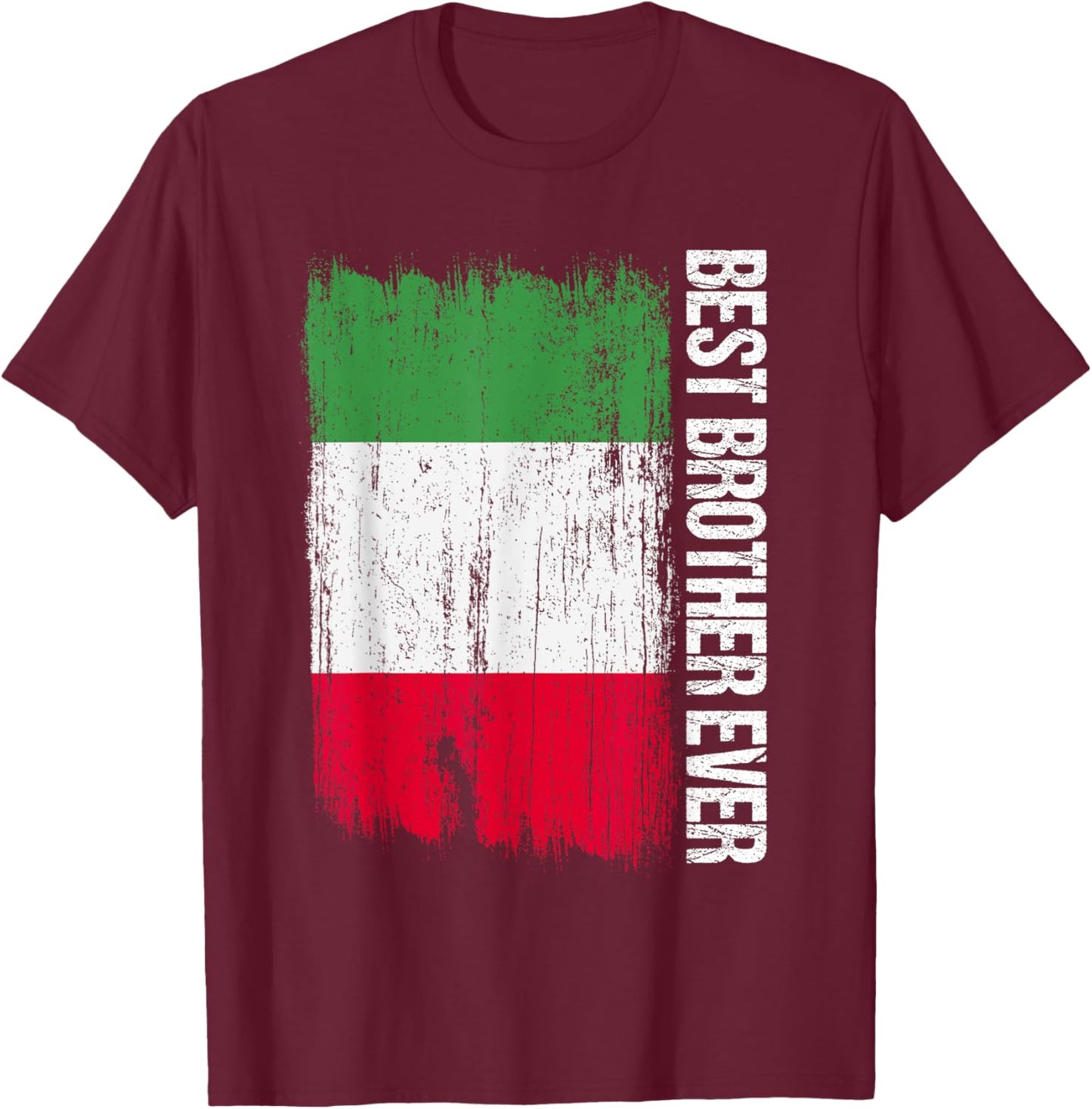 Best Italian Brother Ever Funny Italy Siblings Saying T-Shirt - T-Shirt | Maroon