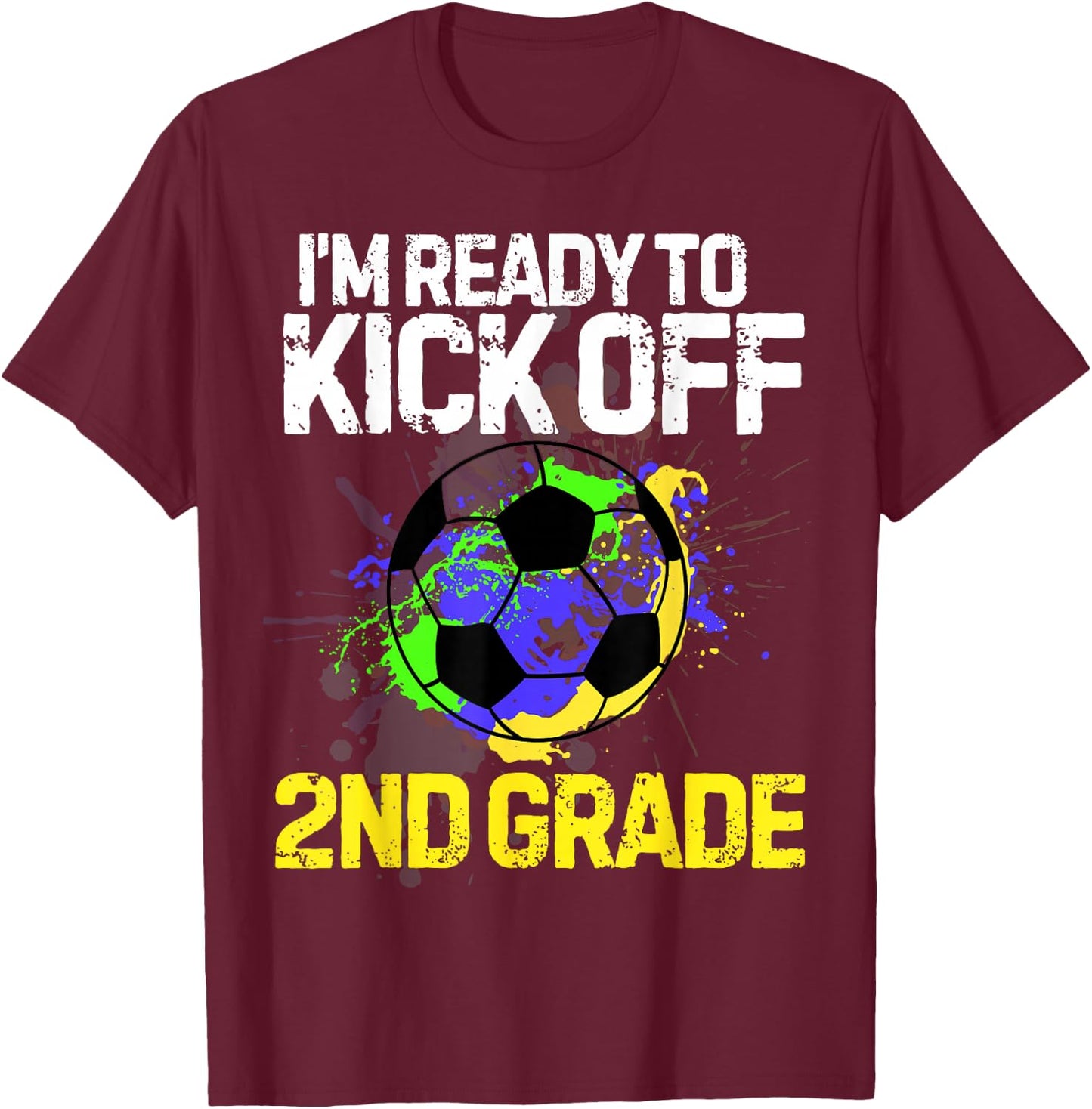 Funny Back To School Kick off 2nd grade Soccer Kids Boys T-Shirt - T-Shirt | Maroon
