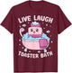 Live Laugh Toaster Bath Kawai Funny Toaster Unhinged Meme T-Shirt - T-Shirt | Maroon