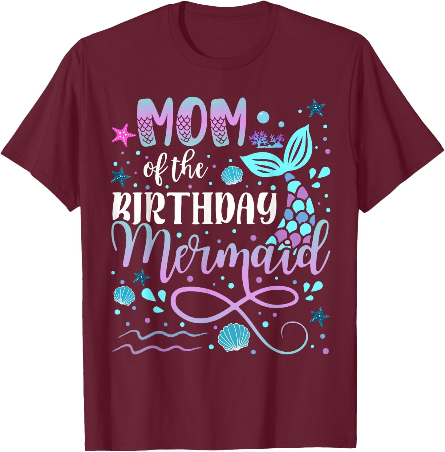 Mom And Dad Of The Birthday Mermaid Matching Family T-Shirt - T-Shirt | Maroon