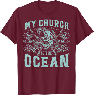 My Church Is the Ocean Fishing T-Shirt - T-Shirt | Maroon