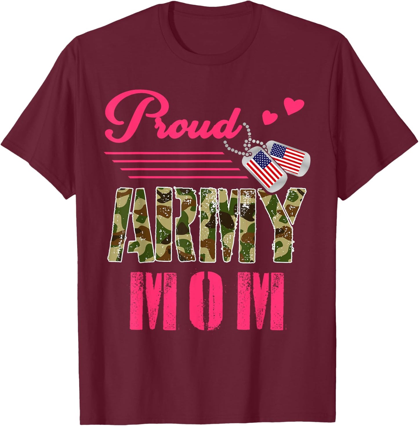 Proud Army Mom Military Camouflage Dog Tag Cute Mother's Day T-Shirt - T-Shirt | Maroon