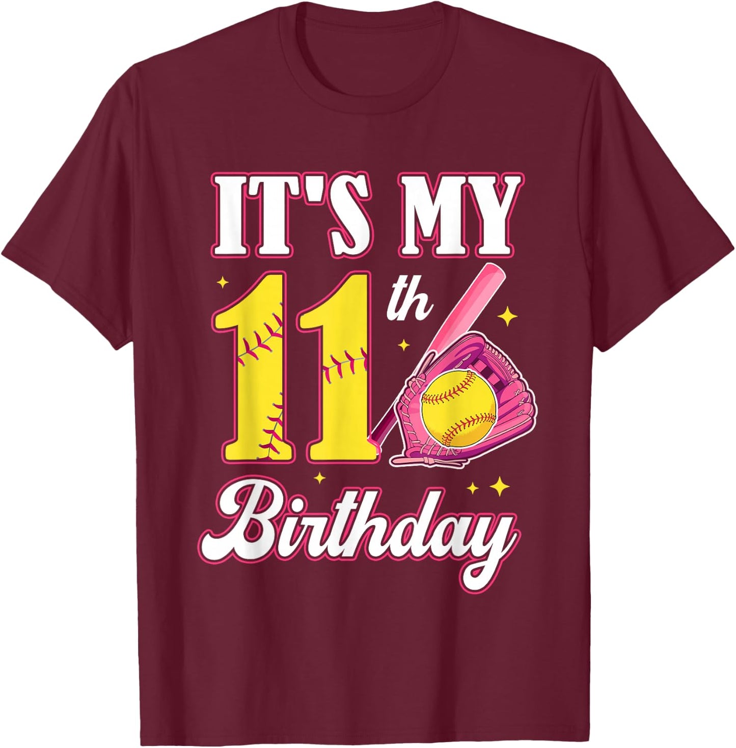 It's My 11th Birthday Softball Girl 11 Year Old Party T-Shirt - T-Shirt | Maroon