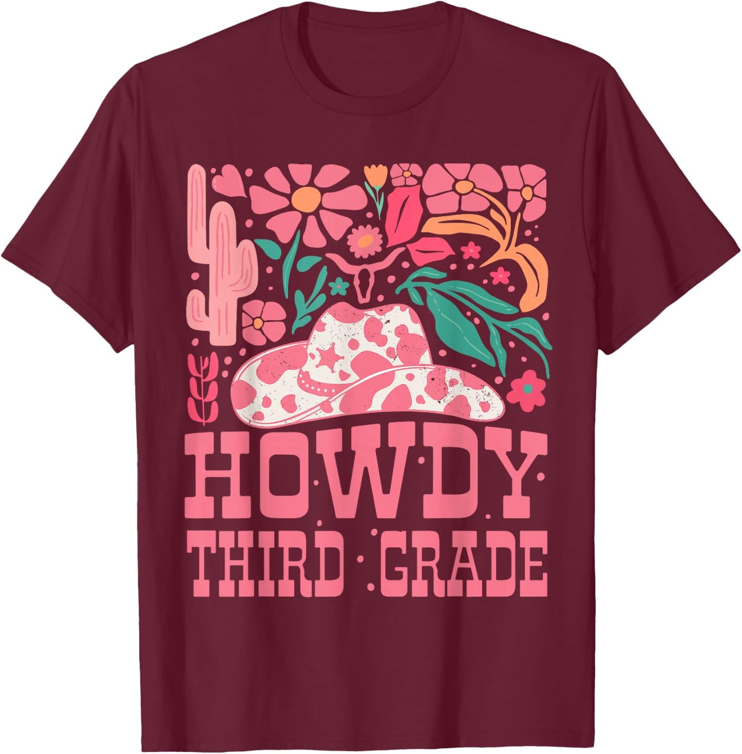 Howdy Third Grade Western Cowgirls 3rd Grade Squad Teacher T-Shirt - T-Shirt | Maroon