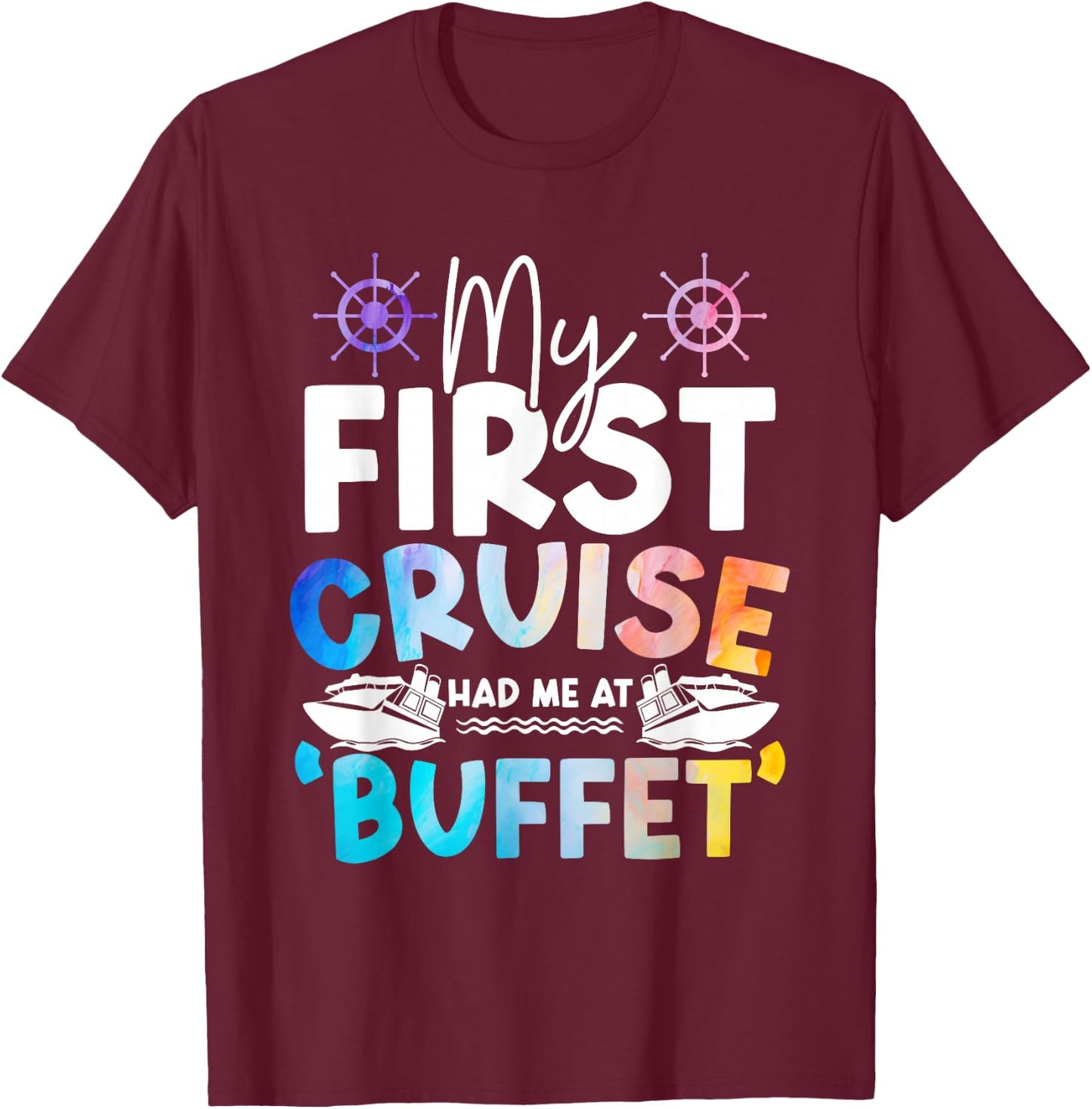 Cruise Ship Sea Sailing Adventure Awaits My First Cruise T-Shirt - T-Shirt | Maroon