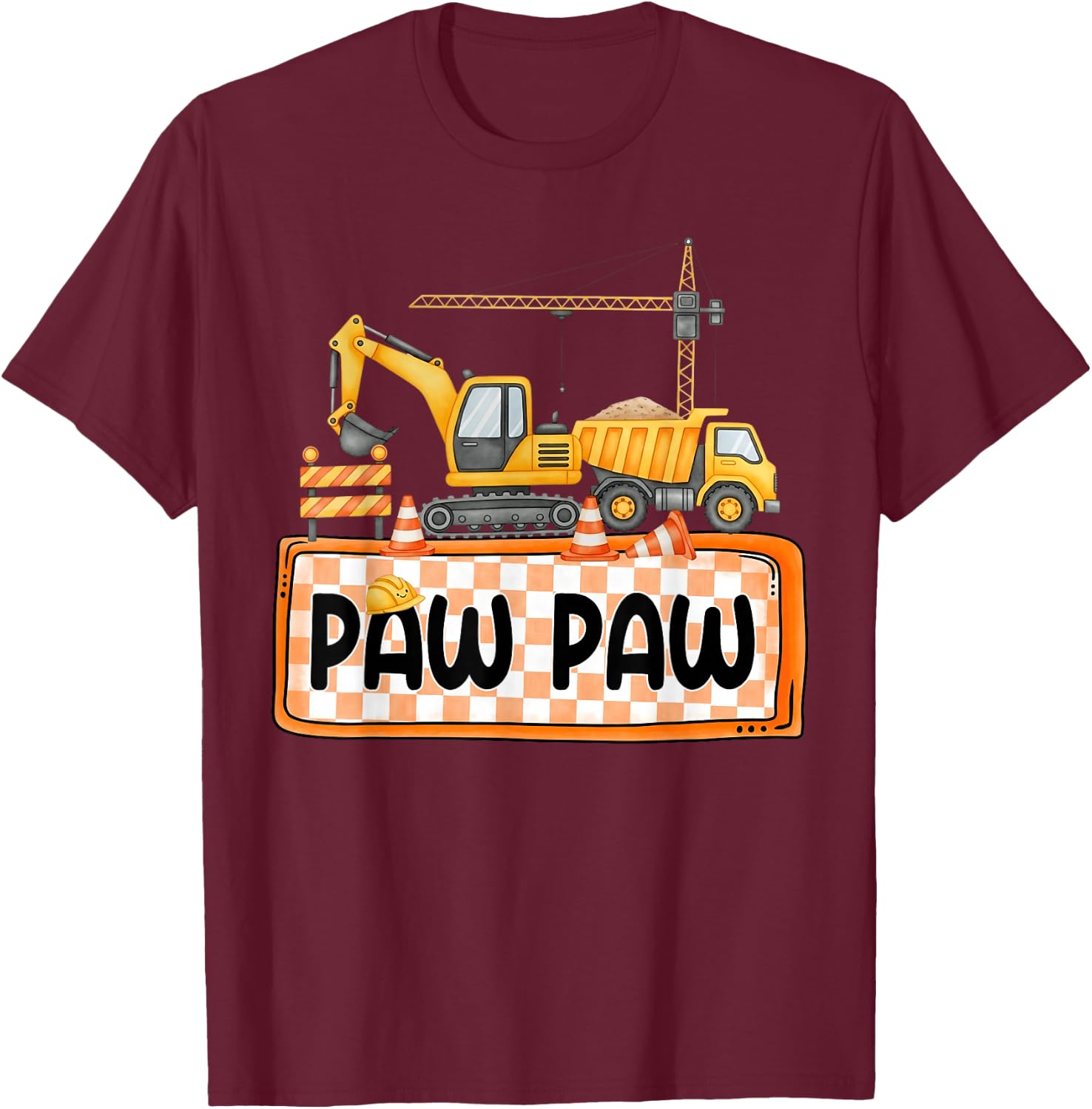 Funny Paw Paw Construction Excavator Matching Family T-Shirt - T-Shirt | Maroon