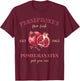 Persephone's Pomegranates Lover Ancient Greek Mythology T-Shirt - T-Shirt | Maroon