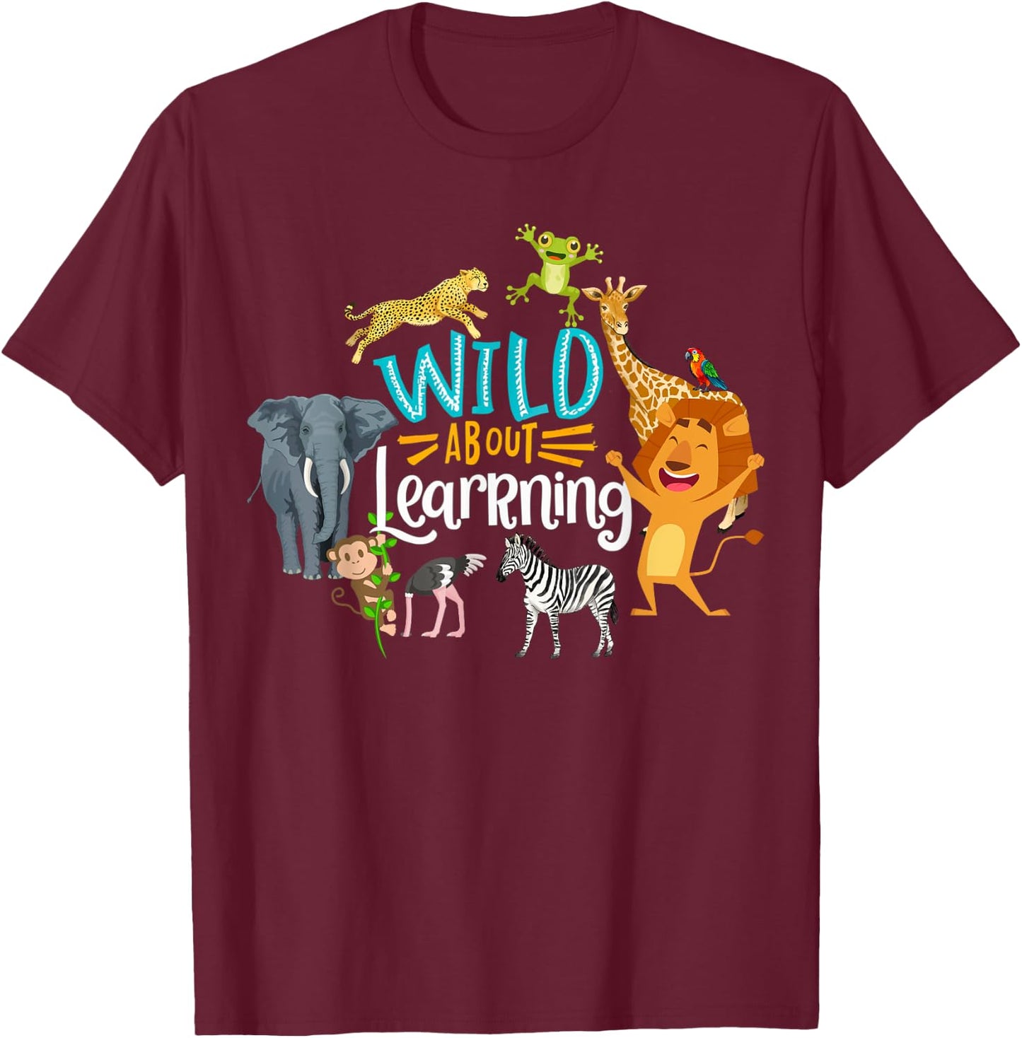 Wild About Learning Squad First Day Of School Back To School T-Shirt - T-Shirt | Maroon