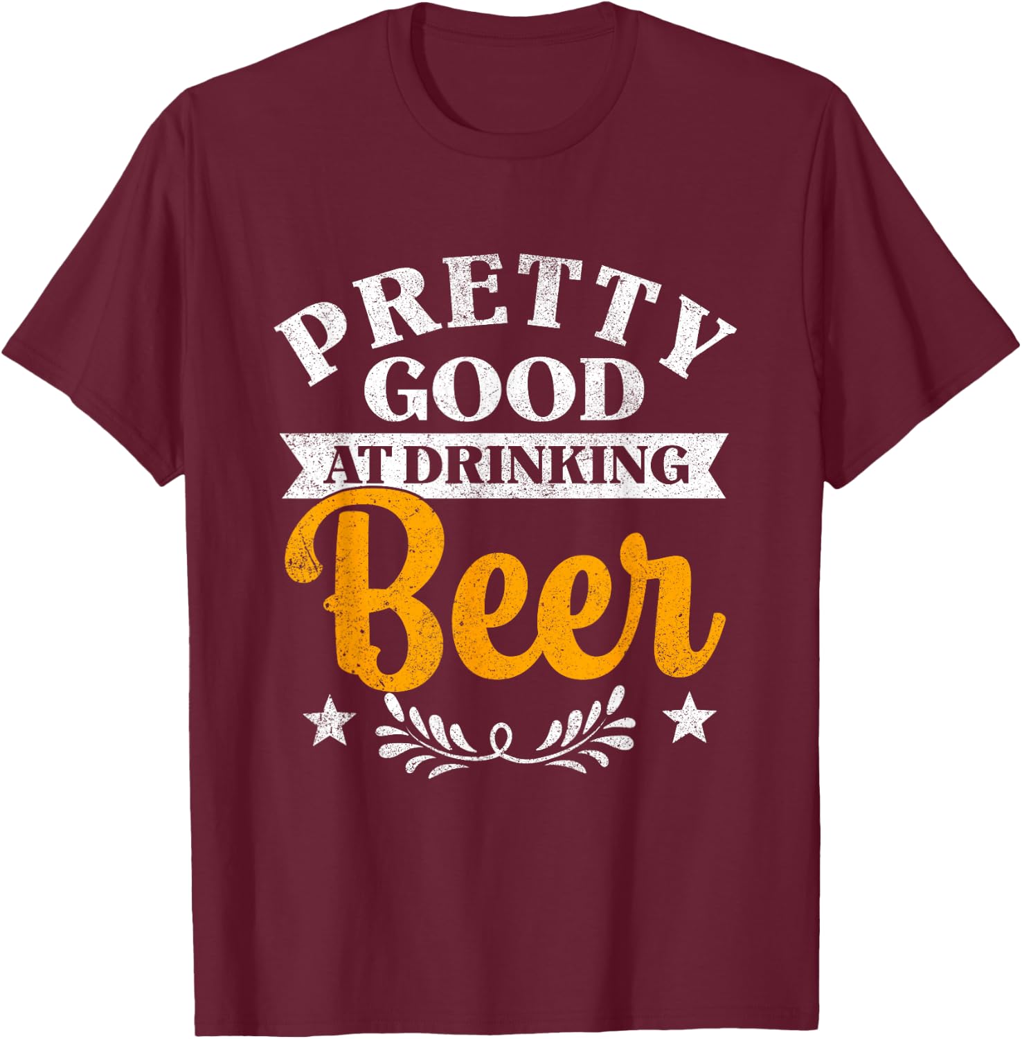 Pretty Good At Drinking Beer Country Music Concert T-Shirt - T-Shirt | Maroon