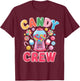 Funny Candy Land Crew Sweetie Matching Adult Treats Party T-Shirt - T-Shirt | Maroon